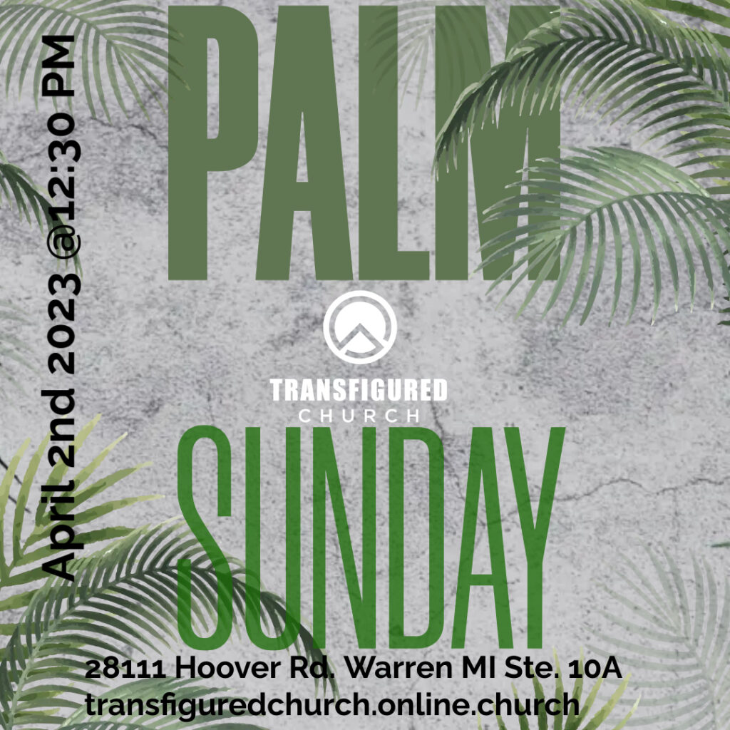 Palm Sunday 2023 - Transfigured Church